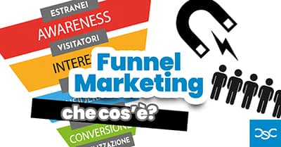 Funnel Marketing: cos’è e quando applicarlo